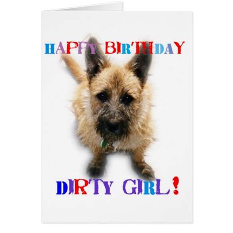 Happy Birthday Dirty Girl Greeting Card Zazzle