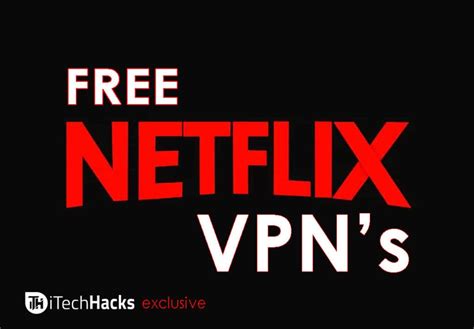 Top 5 Vpn For Netflix That Works In All Countries