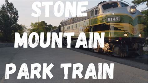 Stone Mountain Park Train Youtube