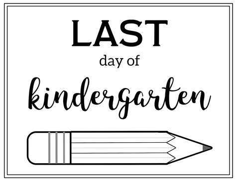 Last Day Of School Printable Digital Download Sign Goodbye Kindergarten