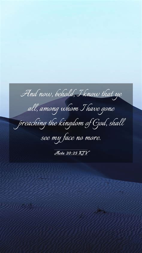 Acts 2025 Kjv Mobile Phone Wallpaper And Now Behold I Know That Ye
