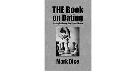 The Book On Dating By Mark Dice