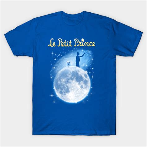 Le Petit Prince Le Petit Prince T Shirt Teepublic