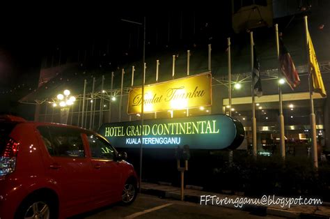 Hotel grand continental kuala terengganu 3.0 out of 5.0. Jomm Terengganu Selalu...: Hotel Grand Continental, Kuala ...
