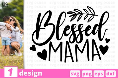 Blessed Mama Svg Cut File Mom Life Cricut Mother Quote 846262