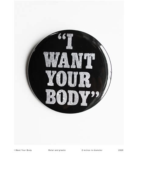 I Want Your Body Pin