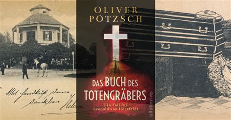 Das Buch Des Totengräbers Oliver Pötzsch Bürgerleben
