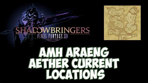 Ffxiv All Amh Araeng Aether Current Locations Youtube