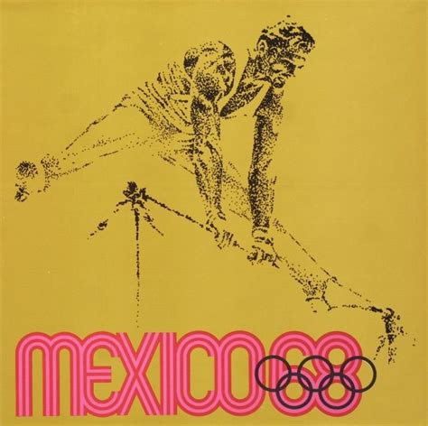 1968 summer olympics mexico city juegos olímpicos de méxico 1968 mexico 68 lance wyman mexico