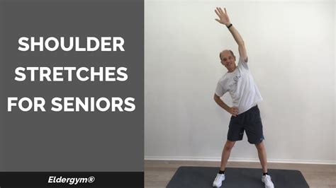 Shoulder Stretches For Seniors Exercises For The Elderly Upper Back