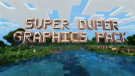 Minecrafts Super Duper Graphics Pack Cancelled As Its Too