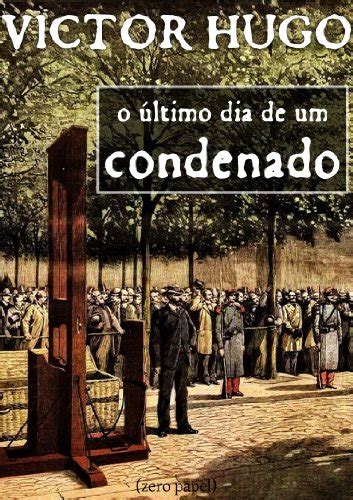 Pdf O último Dia De Um Condenado Victor Hugo Ebook Ler Onine Download