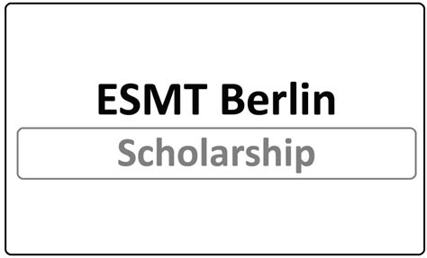 Esmt Berlin Regional Masters Scholarship Program 2024