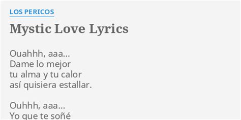 Mystic Love Lyrics By Los Pericos Ouahhh Aaa Dame Lo
