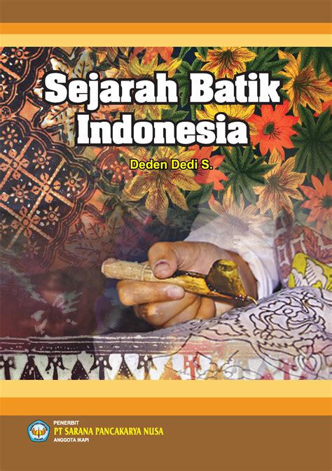 Sejarah Batik Indonesia Sumber Elektronis