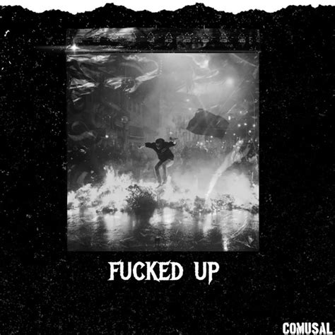 fucked up song and lyrics by comusal spotify