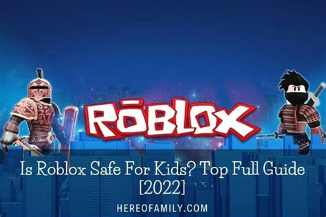 Is Roblox Safe For Kids Top Full Guide 2022
