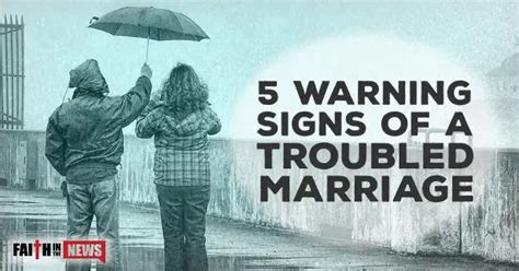 5 Warning Signs Of A Troubled Marriage Faith In The News