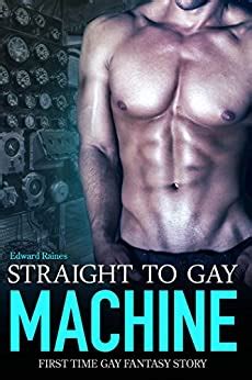Straight To Gay Machine First Time Straight To Gay Fantasy
