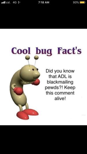 Il Csl 4g 718 Am 93 Cool Bug Facts Did You Know That Adl Is