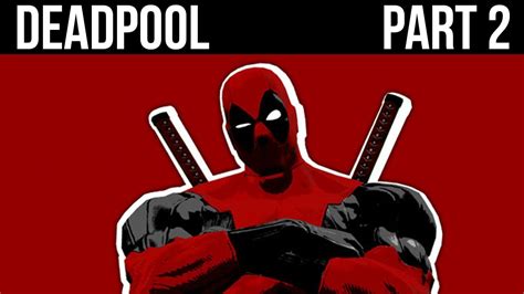 Deadpool Walkthrough Part 2 Youtube