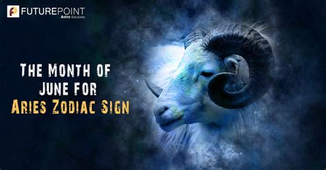 The Month Of June For Aries Zodiac Sign Future Point