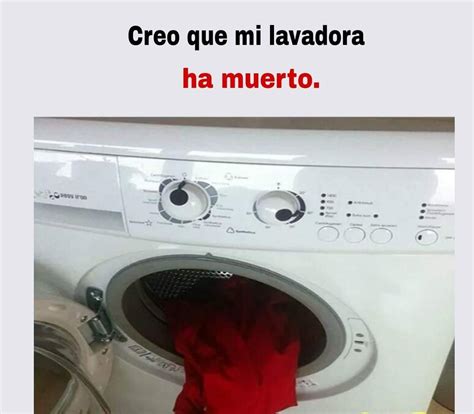 Memes De Lavadoras Funny Memes