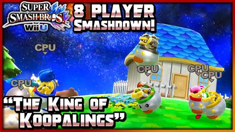 8 Player Smashdown King Of Koopalings Super Smash Bros For Wii U Youtube