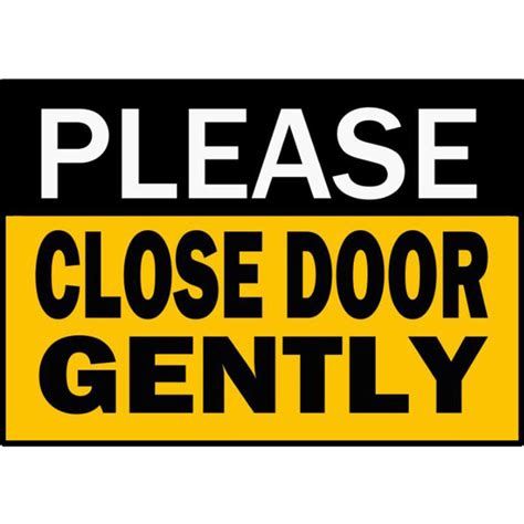 Please Close Door Gently Yellow Laminated Signage Waterproof A4