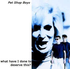 Pet Shop Boys What Have I Done To Deserve This Cd Compilation Unofficial Release Discogs