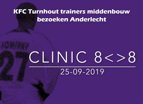 Kfct Trainers Op Bezoek Bij Anderlecht › Kfc Turnhout