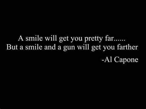 A Smile Will Get You Pretty Farbut A Smile And A Gun