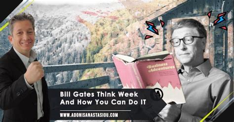 Bill Gates Think Week Adonis Business Academy