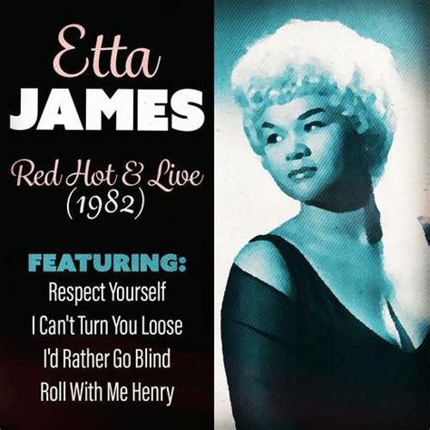 Im Listening To Id Rather Go Blind By Etta James On Pandora Pandora