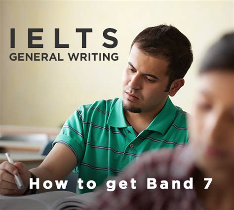 Ielts General Writing How To Get Band 7