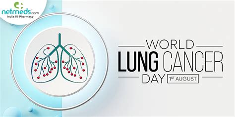 world lung cancer day 2023 significance risks and holistic approach to prevent this cancerous