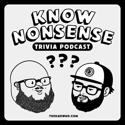 Know Nonsense Trivia Podcast On Stitcher