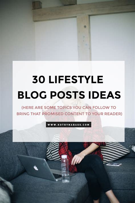 30 Lifestyle Blog Post Ideas Lifestyle Blog Entrepreneur Blogging