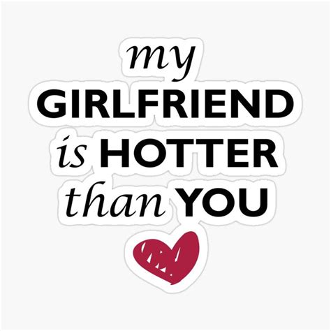 My Girlfriend Is Hotter Than You T Shirt Essential T Shirt Relationship T T Shirt By