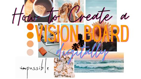 How To Create A Digital Vision Board That Actually Works For College