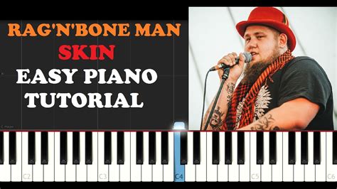 Complete list of rag'n'bone man music featured in movies, tv shows and video games. Rag'n'Bone Man - Skin (EASY Piano Tutorial) - YouTube
