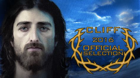 Jesus Alive Again Official Selection At Cliff 2016 — Ray Downing