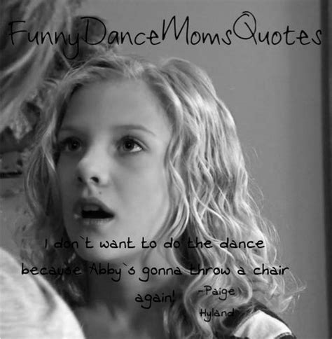 Funny Dance Mom Quotes Funny Dance Quotes Paige Hyland Dance Moms