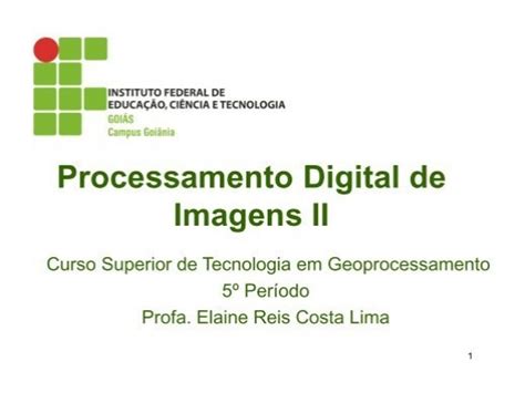 processamento digital de imagens ii geosenso