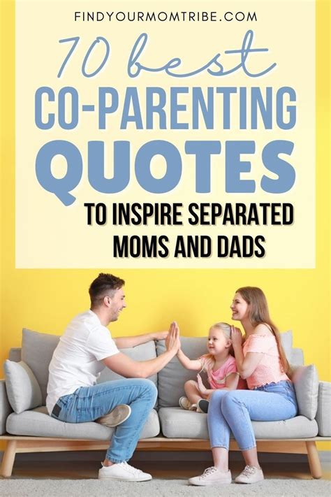 70 Best Co Parenting Quotes To Inspire Separated Moms And Dads In 2021