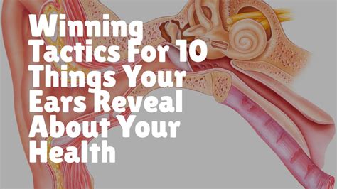 Winning Tactics For 10 Things Your Ears Reveal About Your Health Youtube