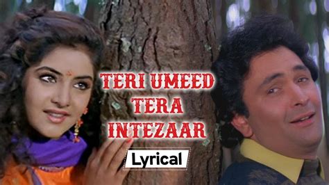 Teri Umeed Tera Intezaar With Lyrics Deewana 1992 Rishi Kapoor Divya Bharti Sameer