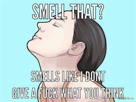 a woman with her eyes closed and the words smell that smells like i don t give a fock what you