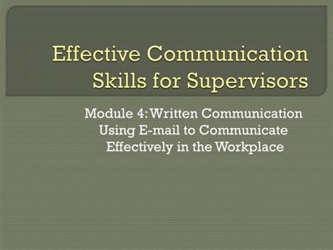 Ppt Effective Communication Skills For Supervisors Powerpoint