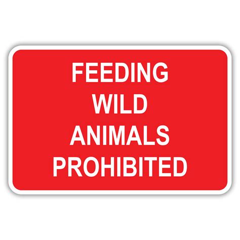 Feeding Wild Animals Prohibited American Sign Company